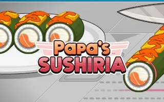 Papa's Sushiria: Culinary Sushi Mastery